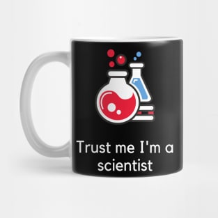 Trust me I'm a scientist Mug